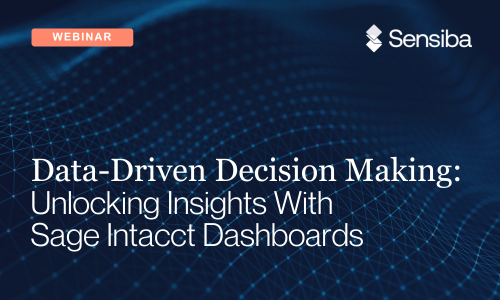 Data-Driven Decision Making: Unlocking Insights With Sage Intacct ...